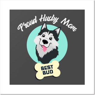 dog mom, proud husky mom, husky, dog mom gift Posters and Art